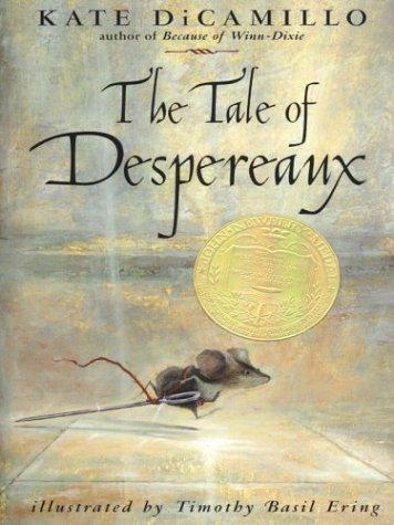The Tale of Despereaux: The Story of a Mouse, a Princess, Some Soup and a Spool of Thread